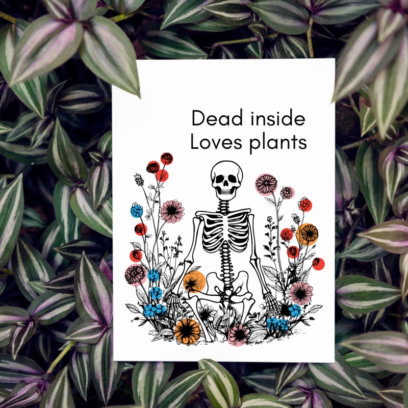 Dead Inside Loves Plants – Blank Greeting Card
