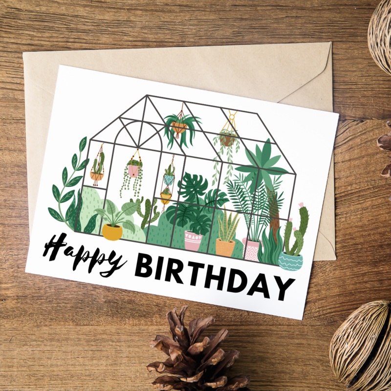 Happy Birthday Greenhouse – Blank Greeting Card