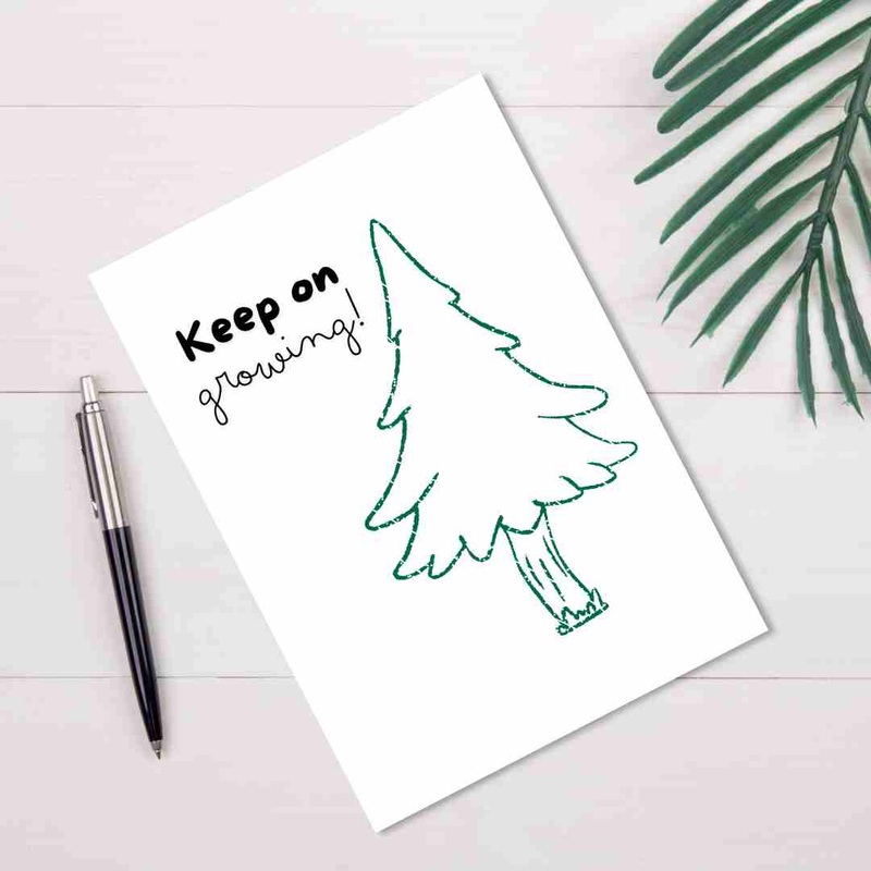 Keep On Growing – Blank Greeting Card