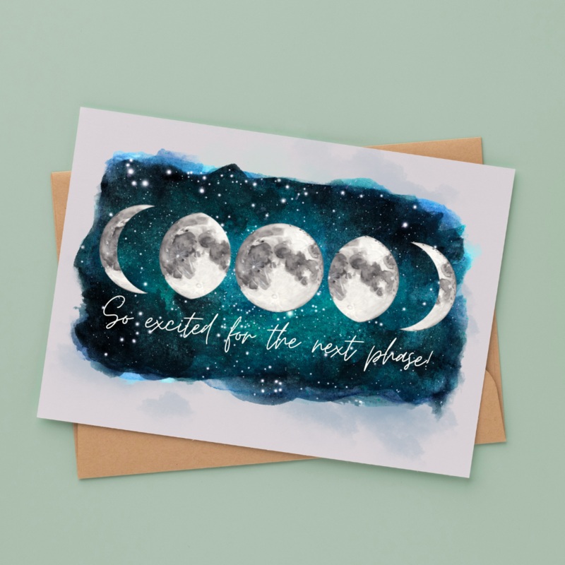 So Excited For the Next Phase – Blank Greeting Card