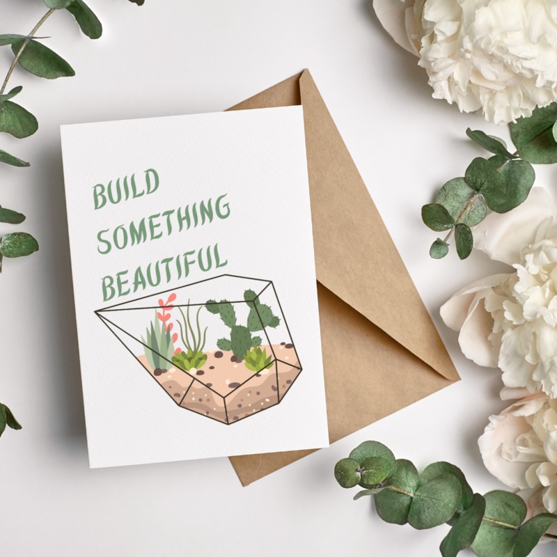 Build Something Beautiful – Blank Greeting Card