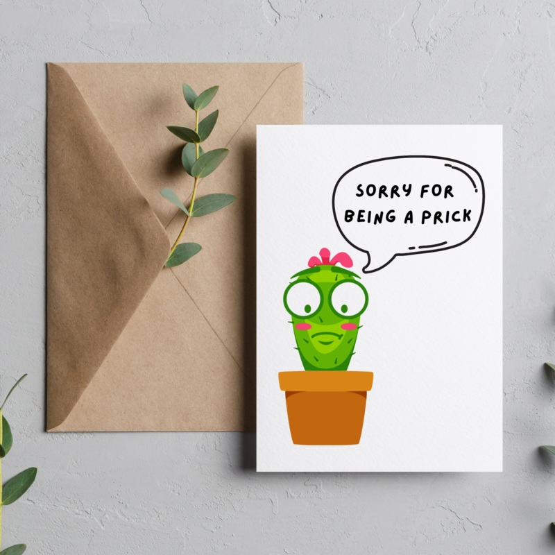 Sorry for Being a Prick – Blank Greeting Card