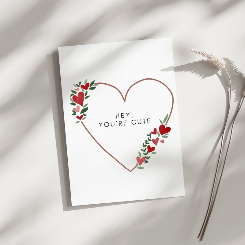 Hey, You’re Cute – Blank Greeting Card