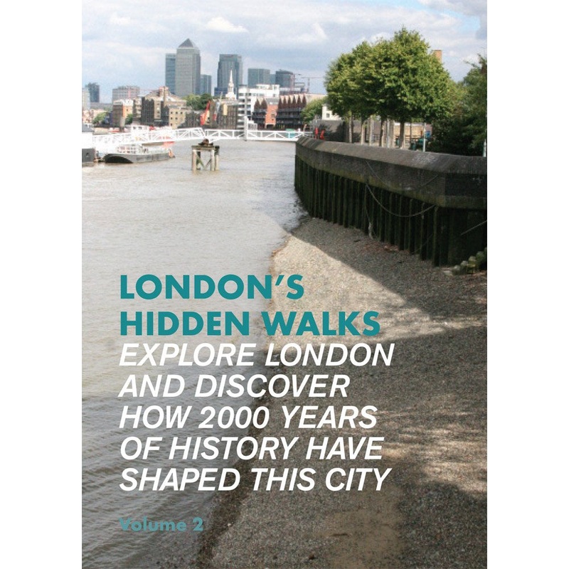 London’s Hidden Walks Volume 2