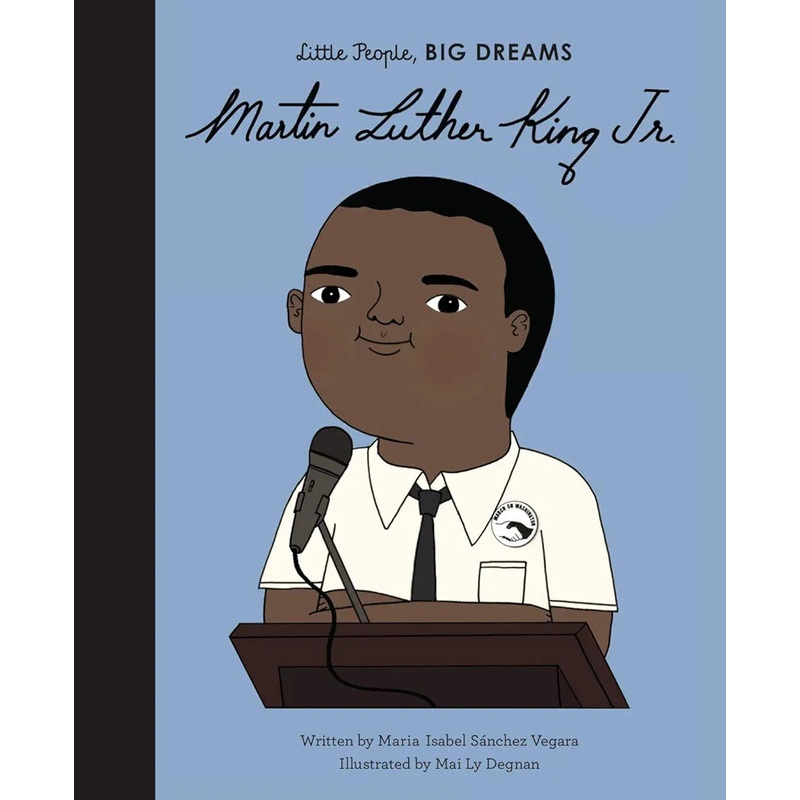 Little People, Big Dreams Book – Martin Luther King Jr.