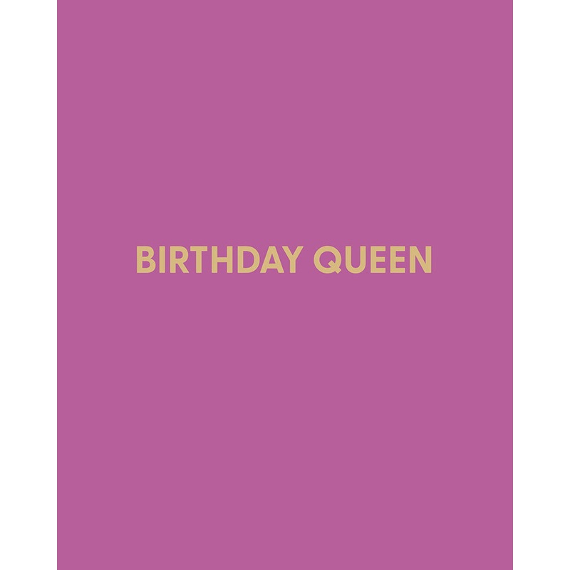 Birthday Queen – Greeting Card