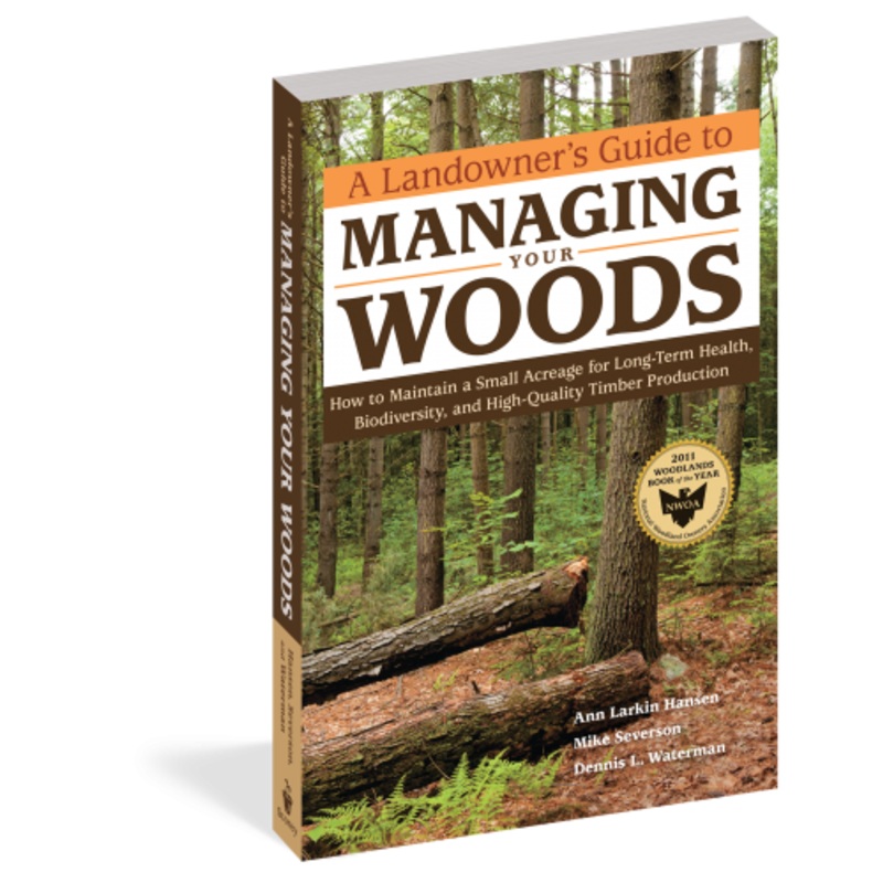 Landowner’s Guide to Managing Your Woods