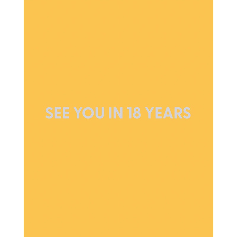 See you in 18 years. – Greeting Card