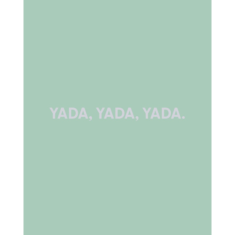 Yada,yada,yada – Greeting Card