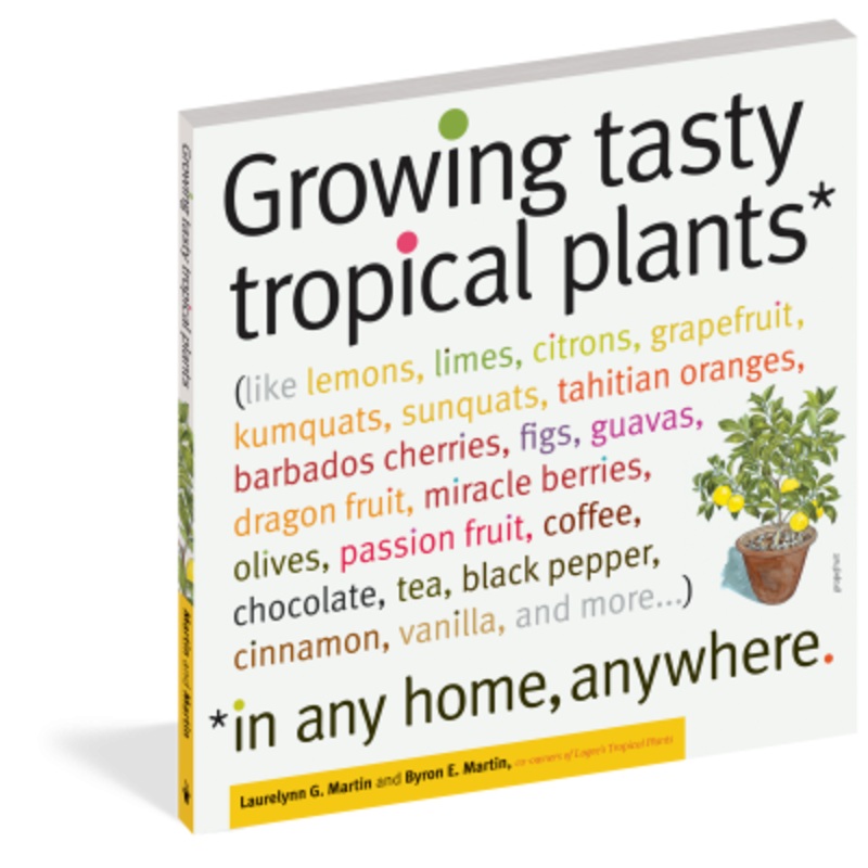 Growing Tasty Tropical Plants in Any Home, Anywhere