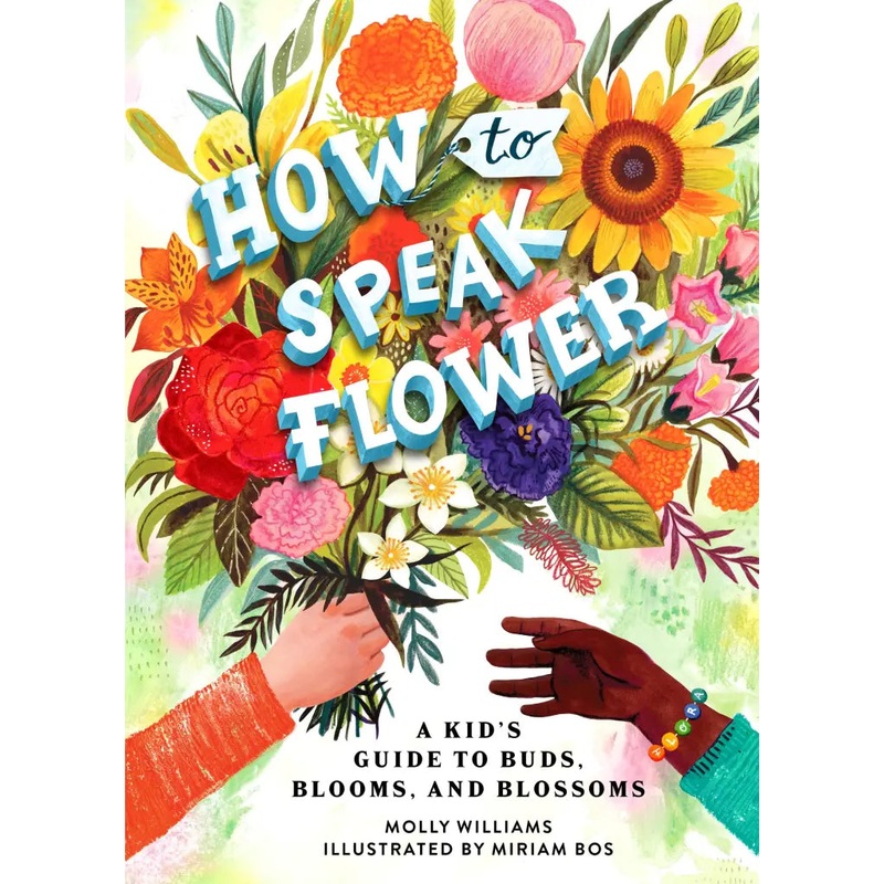 How to Speak Flower: A Kids Guide