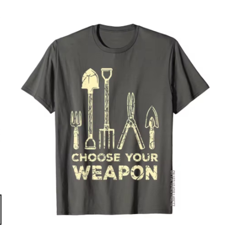 Choose Your Weapon Gardening T-Shirt