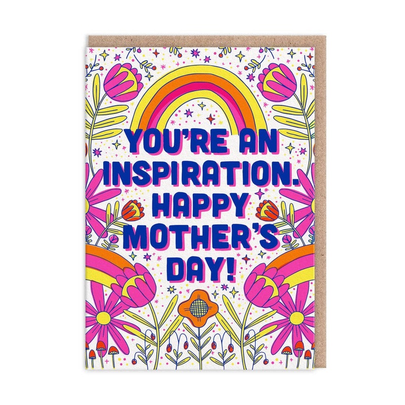 You’re An Inspiration Mother’s Day Card