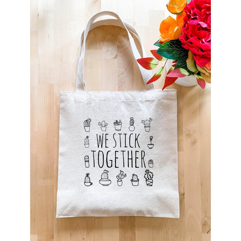 We Stick Together Tote