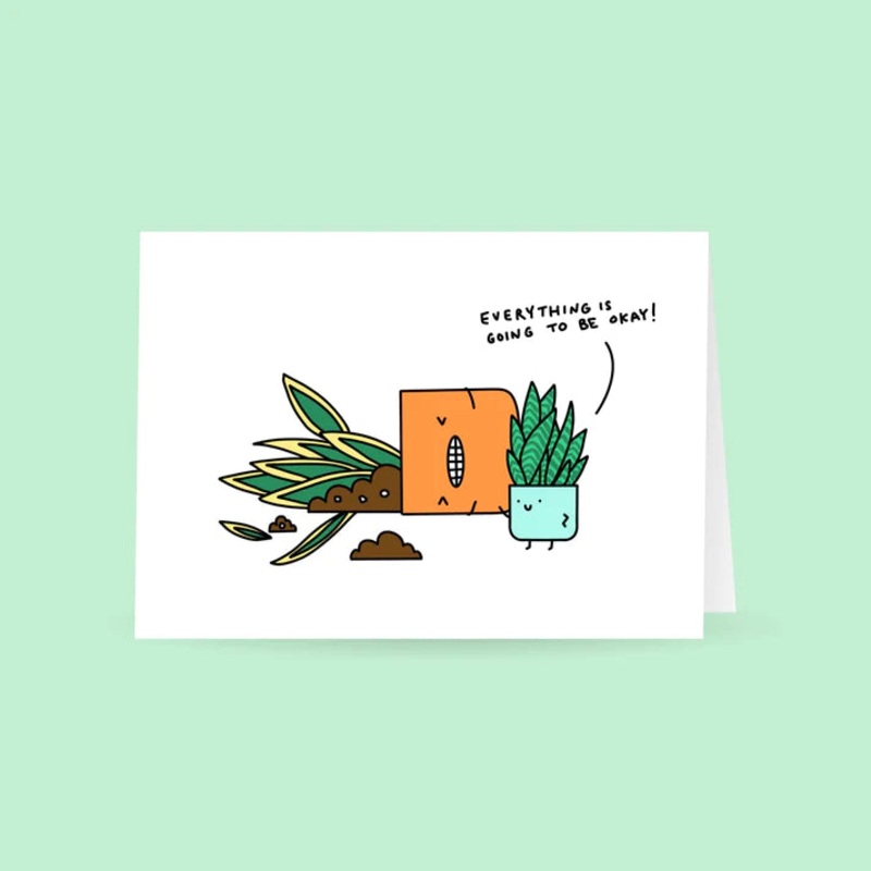 Everything is Going to be Ok | Greeting Card