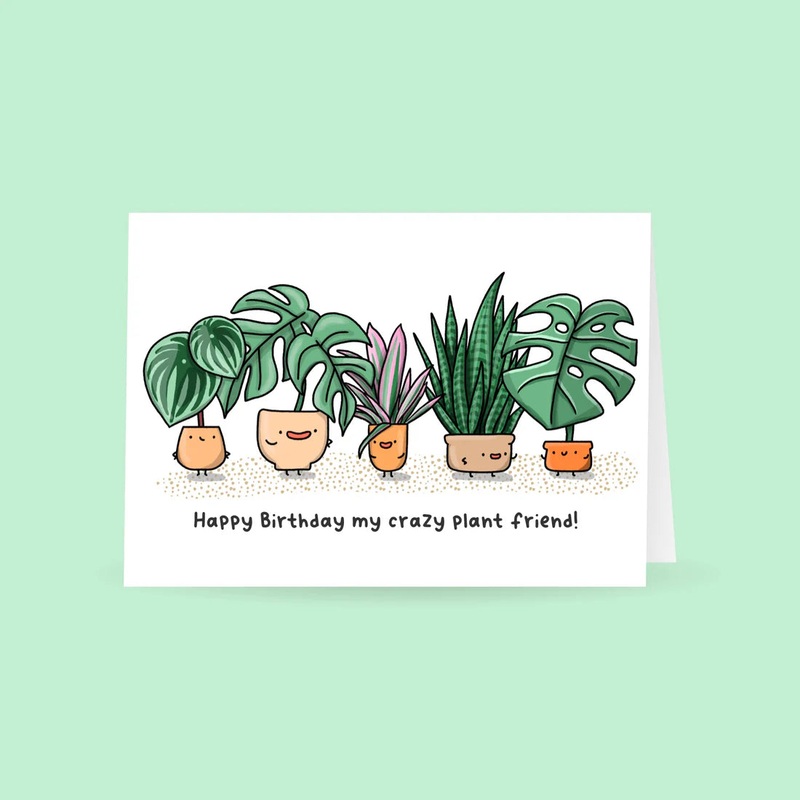 Crazy Plant Friend Birthday | Greeting Card