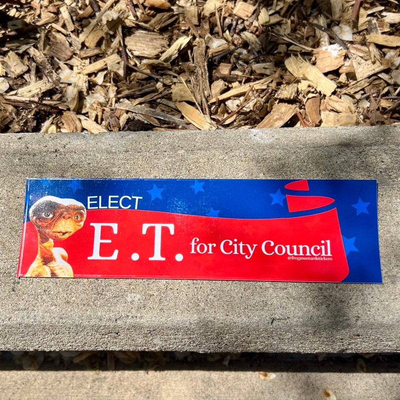 Elect E.T. For City Council Bumper Sticker