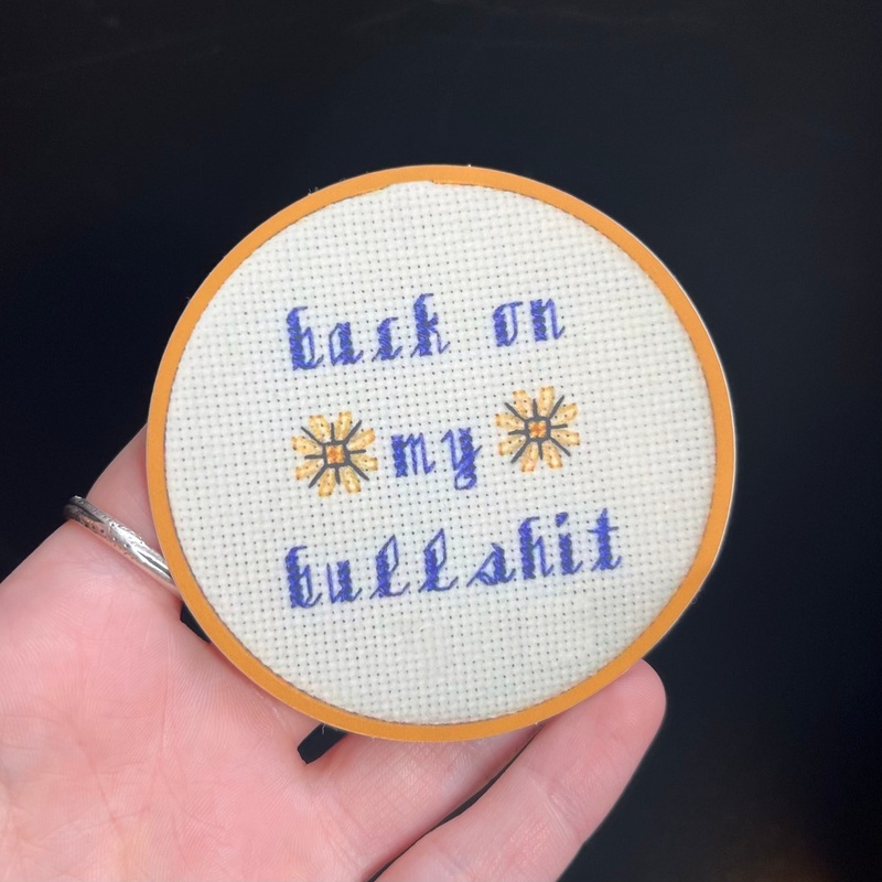 Back On My Bullshit Sticker