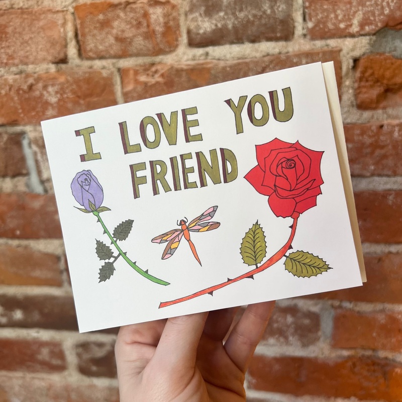 I Love You, Friend Rose Greeting Card