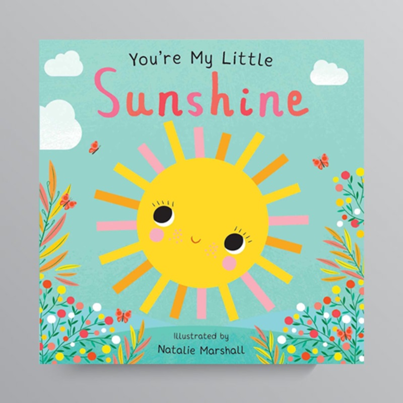 You’re My Little Sunshine