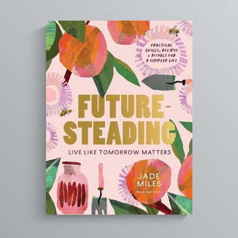 Futuresteading by Jade Miles