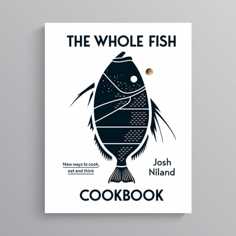 The Whole Fish by Josh Niland