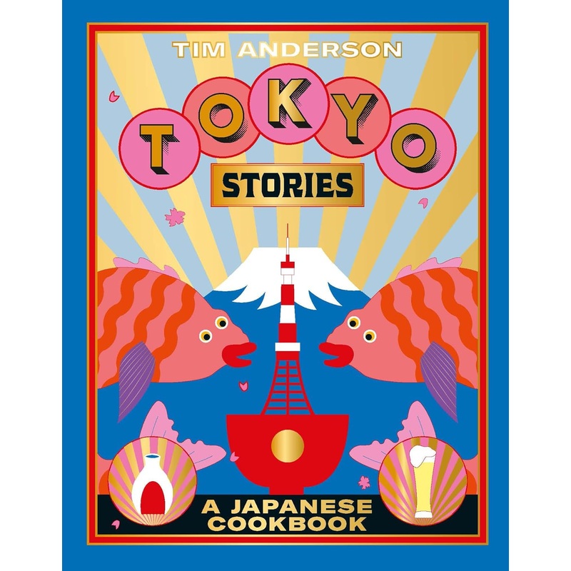 Tokyo Stories – A Japanese Cook Book