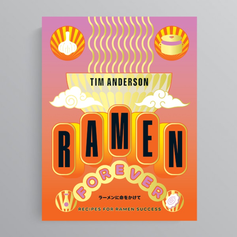 Ramen Forever by Tim Anderson