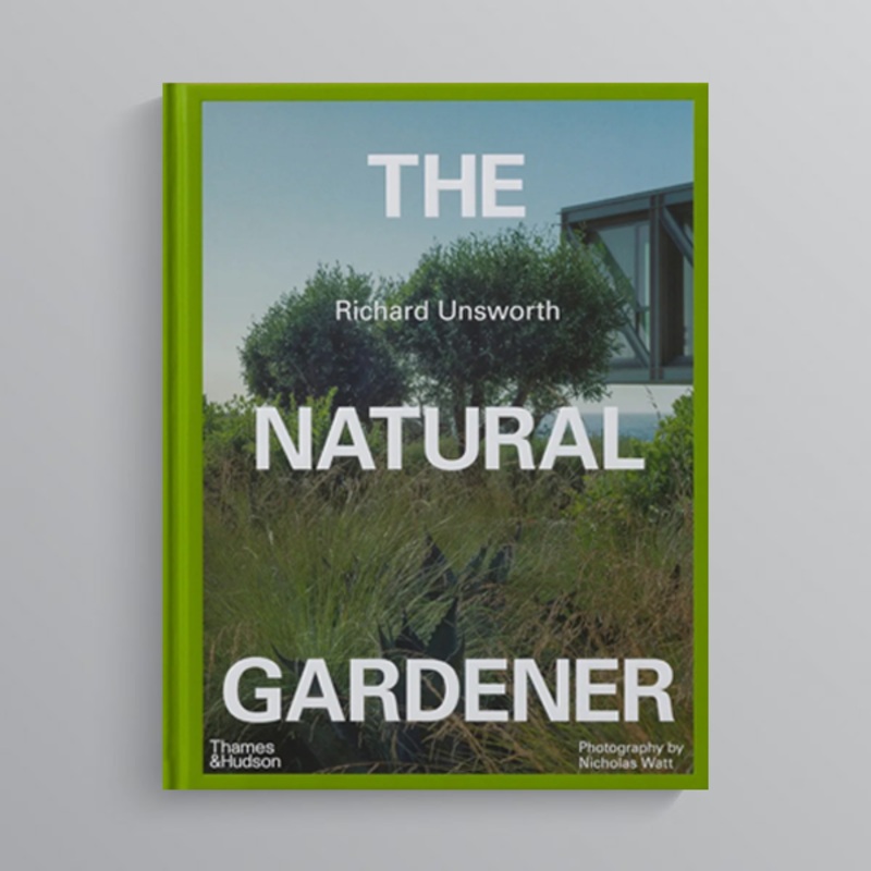 The Natural Gardener by Richard Unsworth
