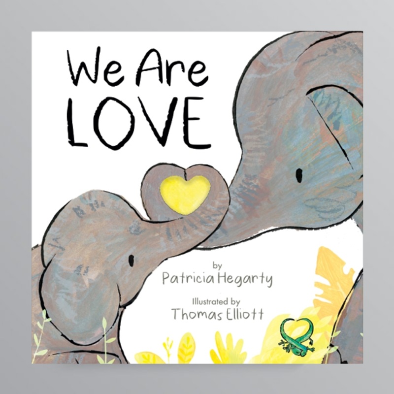 We Are Love by Patricia Hegarty & Thomas Elliot