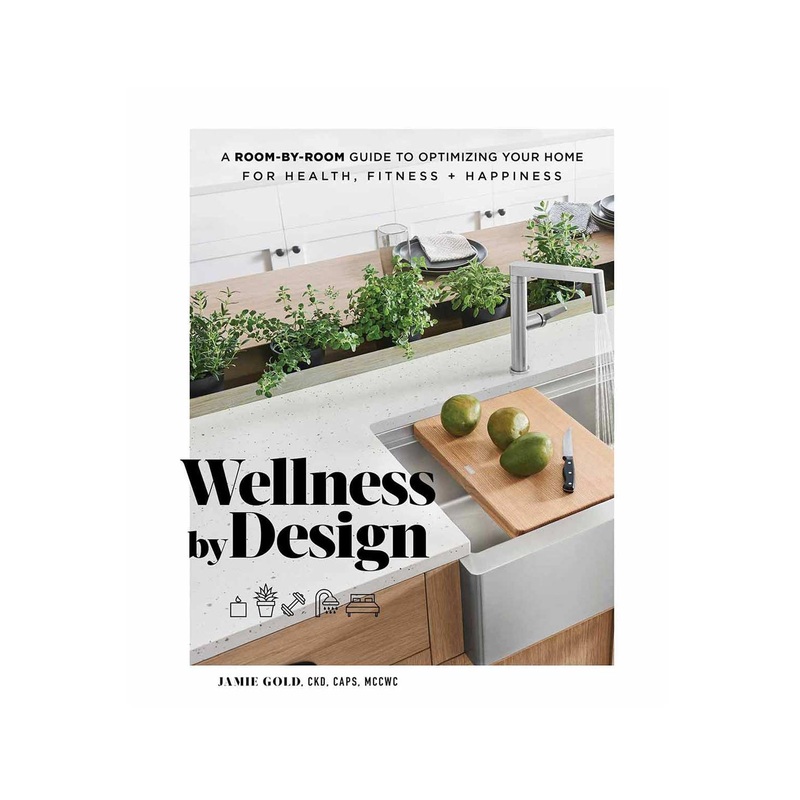 Wellness by Design: A Room-by-Room Guide to Optimizing Your Home for Health, Fitness, and Happiness