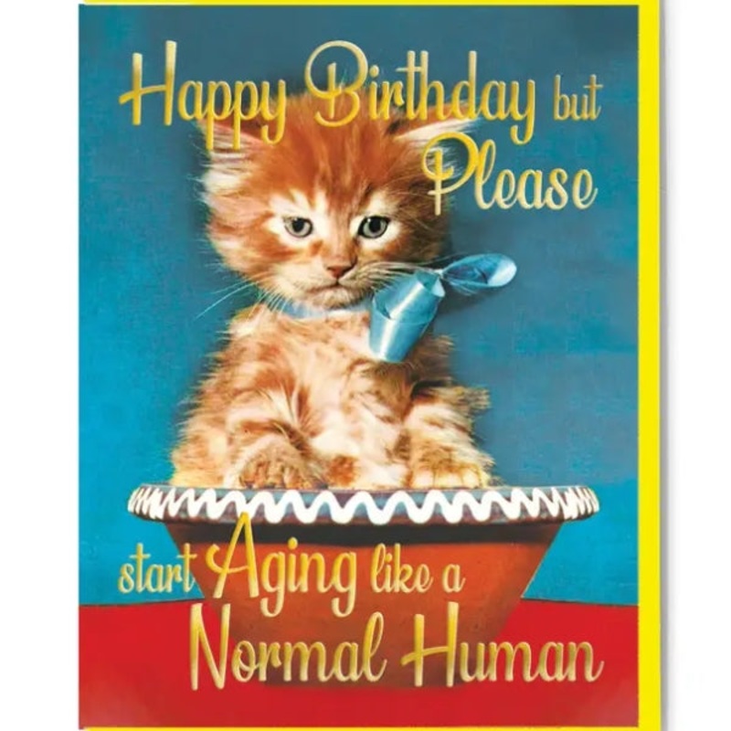 Start Aging Normal Birthday Card