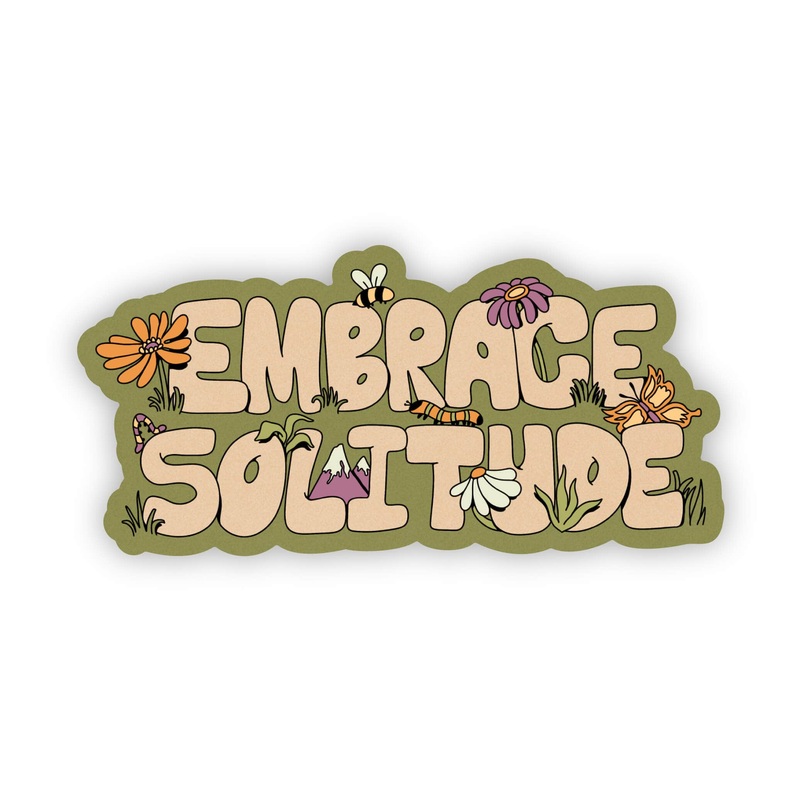 Embrace Solitude Nature Sticker