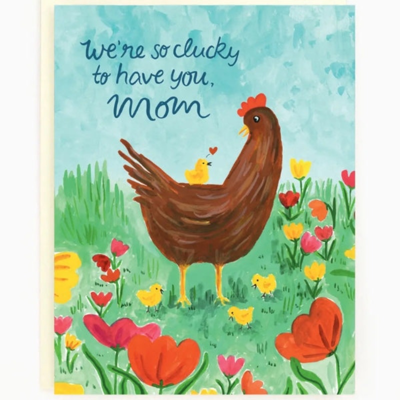 So Clucky Mother’s Day Card
