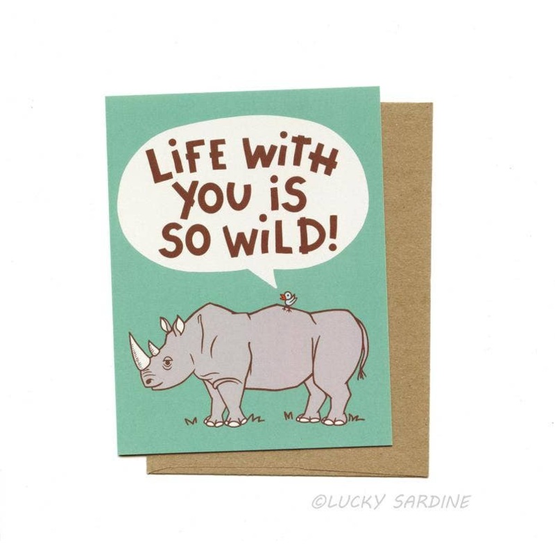 Life With You Is Wild, Rhinoceros & Bird Love Card