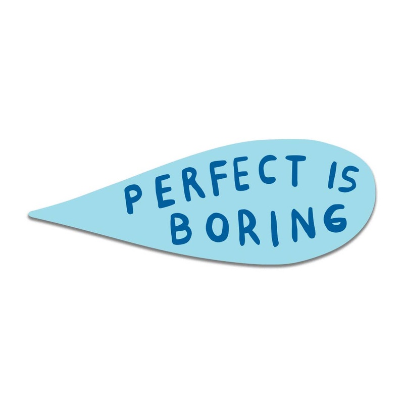 Perfect is Boring Vinyl Sticker