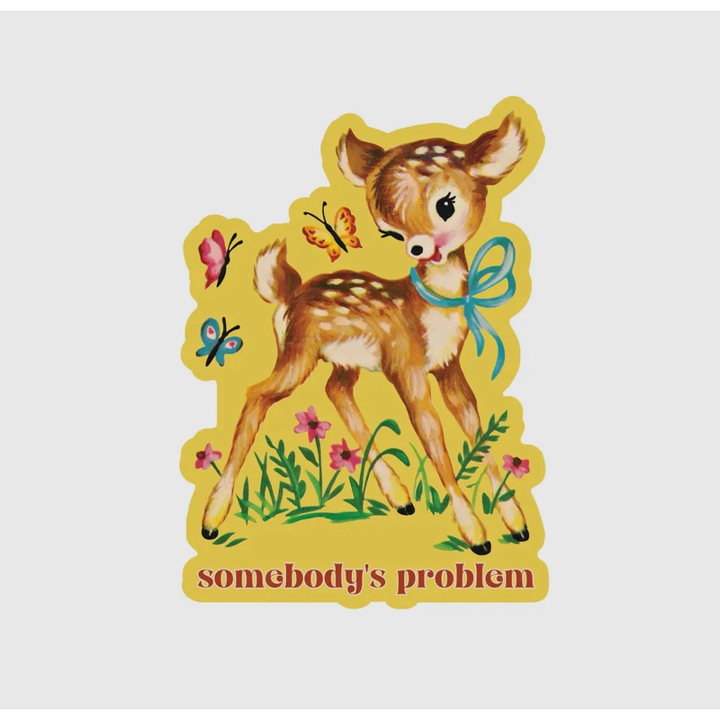Somebodys Problem Vinyl Sticker