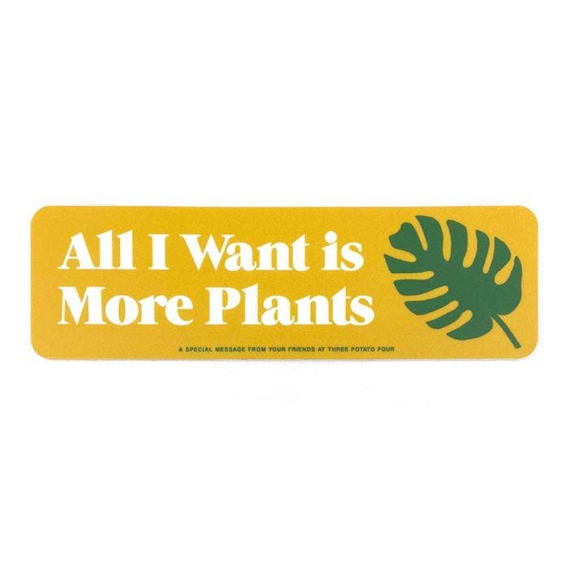 Sticker – All I Want Is More Plants