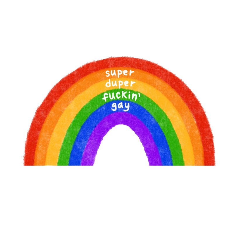 Super duper fuckin gay