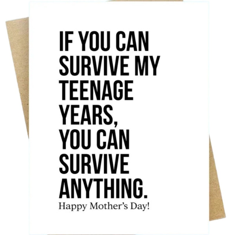 Survive Teenage Years Mother’s Day Card