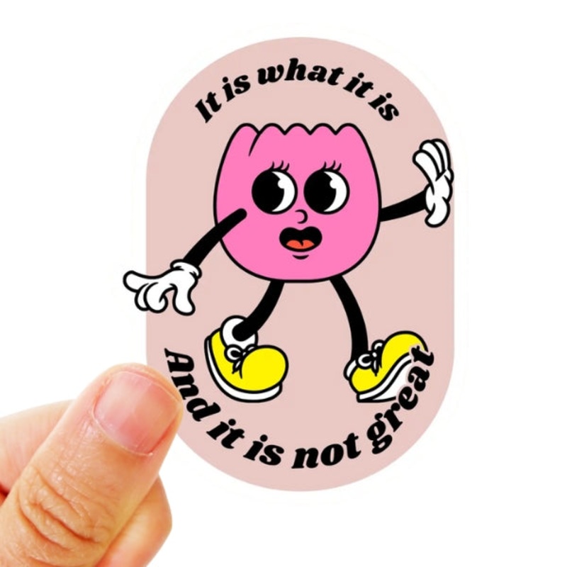 It’s Not Great Sticker
