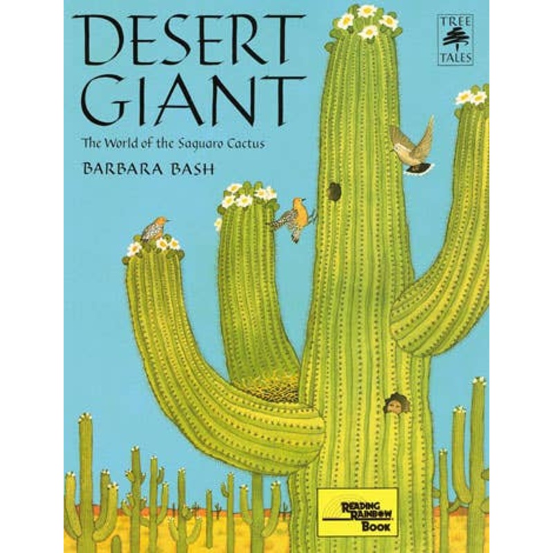 Desert Giant: The World of the Saguaro Cactus (paperback)
