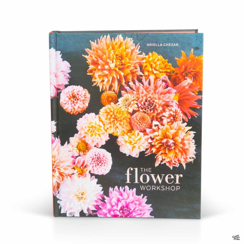 The Flower Workshop: Lessons in Arranging Blooms, Branches, Fruits, and Foraged Materials