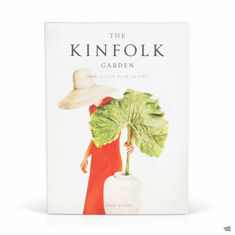 The Kinfolk Gardener: How to Live with Nature