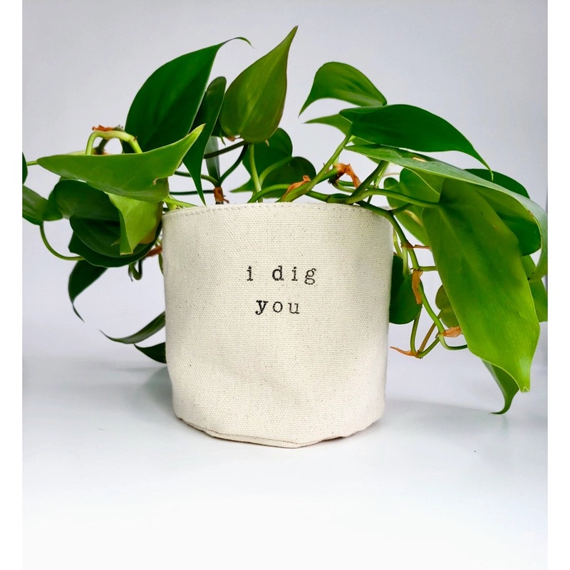 I dig you  Cotton Canvas Planter