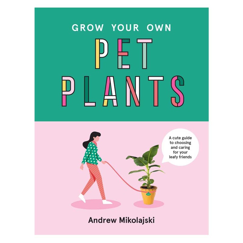 Grow Your Own Pet Plants Book