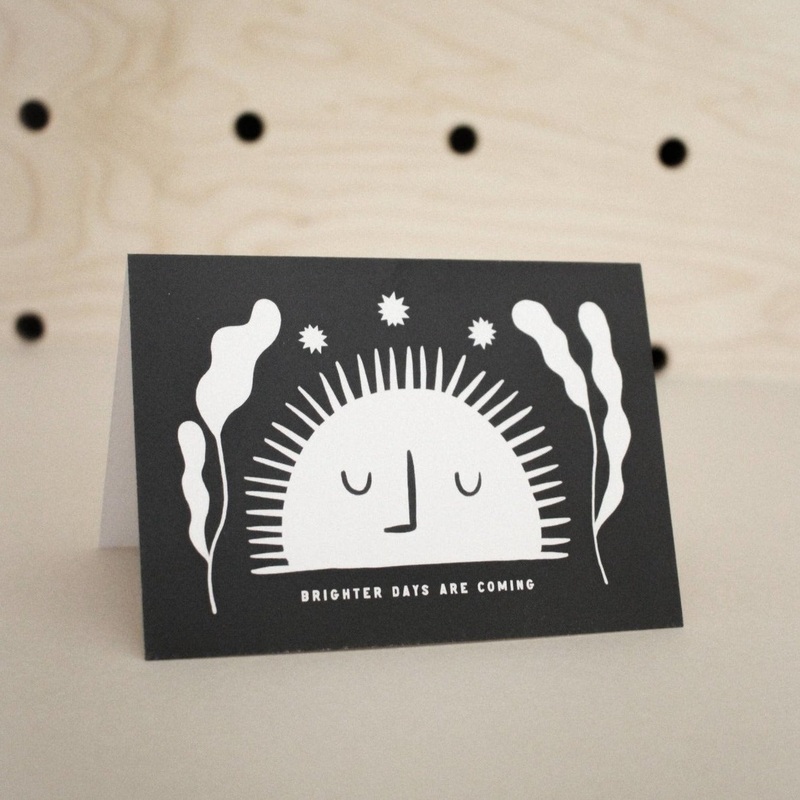 ‘Brighter Days Are Coming…’ Greetings Card