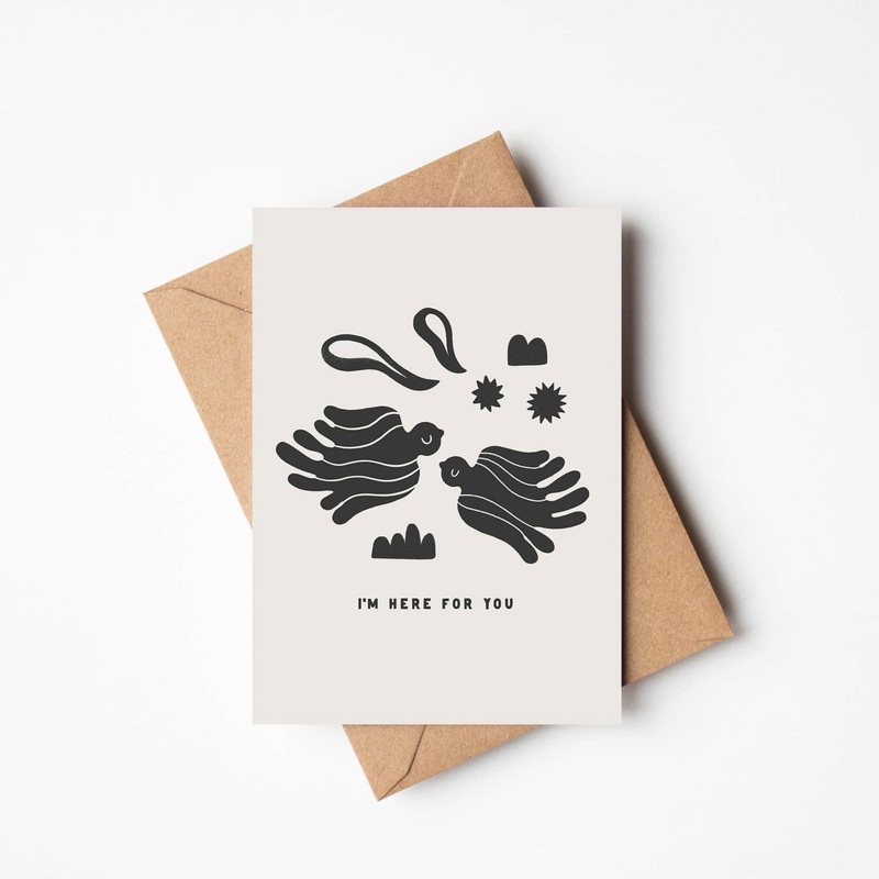 ‘I’m Here For You’ Greetings Card