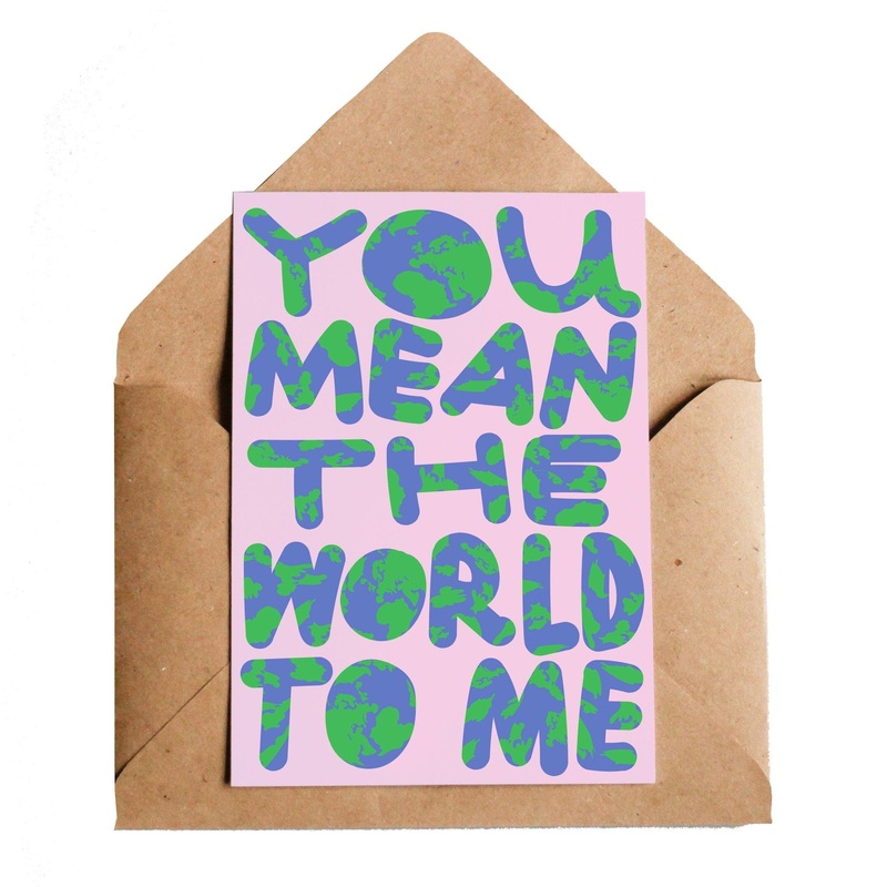 You Mean The World Greetings Card