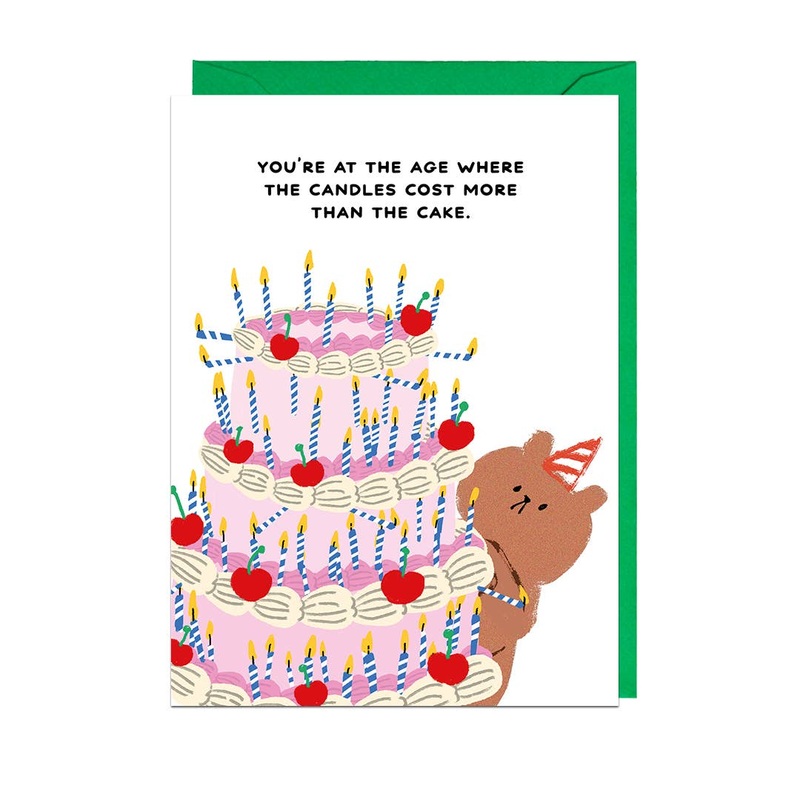 CANDLES COST MORE THAN CAKE Birthday Greetings Card
